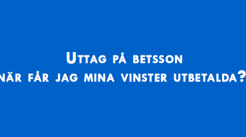 uttag på betsson